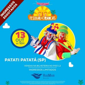 Ingressos esgotados para o show de Patati Patatá durante o Festival das Crianças