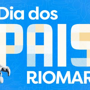 Dia dos Pais RioMar: tudo para uma data inesquecível